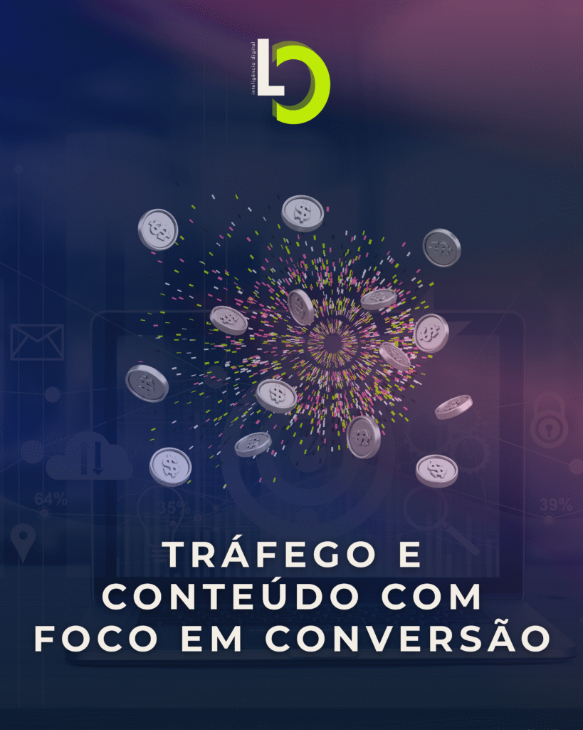 Tráfego e conteúdo com foco em conversão